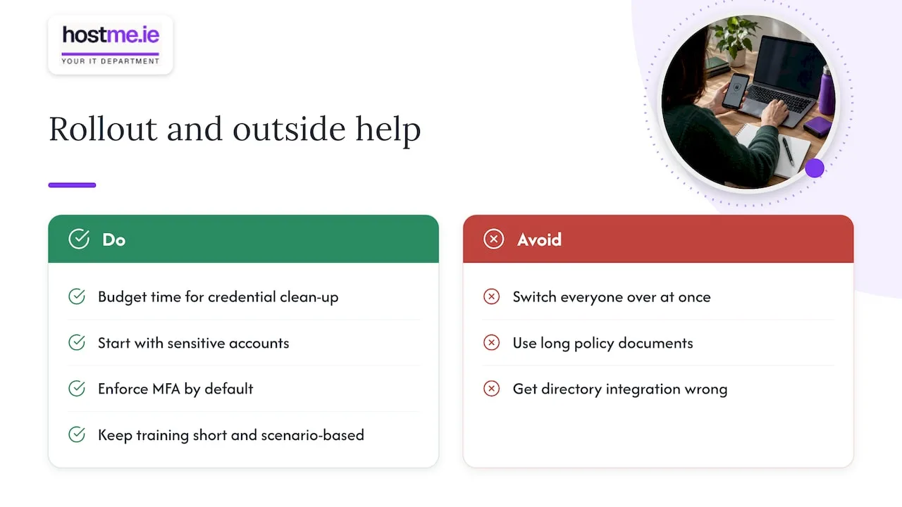 Password-manager rollout checklist: allow time for clean-up, pilot sensitive accounts, enable MFA and use short practical training.